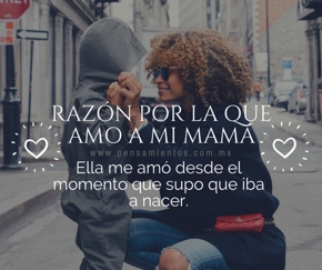 10 razones por las que amo a mi mam&aacute;