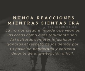 �Deja secar la ira!