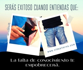 Ser&aacute;s exitoso cuando entiendas que...